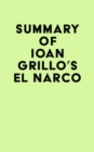 Summary of Ioan Grillo's El Narco - eBook