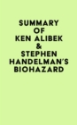 Summary of Ken Alibek & Stephen Handelman's Biohazard - eBook