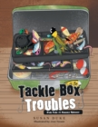 Tackle Box Troubles : Fish Tale #1: Sammy Spinner - Book