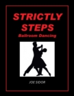 Strictly Steps : Ballroom Dancing - Book