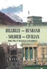 Hillbilly - Husband - Soldier - Civilian : Book Two, Ft Mcclellan and Germany - Book