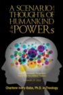 A SCENARIO of the THOUGHTs OF HUMANKIND & its POWERs : From A Christianity Perspective: Biblical and Non-Biblical Theories - eBook