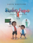 Shadow Puppets : Every Kid Needs a Hero!!! - eBook