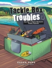 Tackle Box Troubles : Fish Tale #2: Bucky Bucktail & Tommy Topwater - eBook