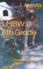 Lmbw : 6th Grade - Book