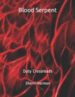 Blood Serpent : Duty Crossroads - Book