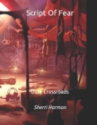 Script Of Fear : Duty Crossroads - Book