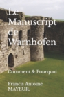 Le Manuscript de Warnhofen : Comment & Pourquoi - Book