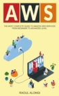 Aws : The Most Complete Guide to Amazon Web Services from Beginner to Advanced Level - Book