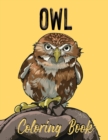 Owl Coloring Book : Adult Coloring Book With Owls Illustrations for Stress Relief and Relaxation - Book