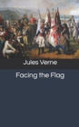 Facing the Flag - Book