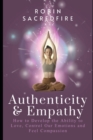 Authenticity & Empathy : How to Develop the Ability to Love, Control Our Emotions and Feel Compassion - Book