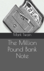 The Million Pound Bank Note - Book