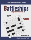 Battleships Logic Puzzles : 500 Puzzles (9x9): keep Your Brain Young - Book