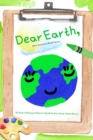 Dear Earth, : A Children's Story About The Positive Impact Of The Earth - Book
