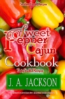 The Sweet Pepper Cajun! Tasty Soulful Cookbook! : Southern Family Recipes! - Book