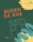 Sudoku for kids : Sudoku for Kids 125 Sudoku Puzzles for Kids 8 to 12 with Solutions - Large Print Book - Book