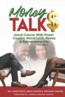 Money TALK$ : Uncut Convos With Power Couples About Love, Money & Entrepreneurship - Book