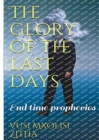 The glory of the last days - Book