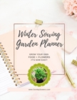 Winter Sowing Garden Planner - Book