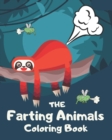 The Farting Animals Coloring Book : Funny Farting Animals Coloring Books For Kids and Adults - Book