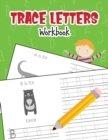 Trace Letters Workbook : Animal Alphabet Book Handwriting Practice for Pre K, Preschool, Kindergarten, and Kids Ages 3-5 - Book