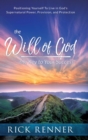 The Will of God, the Key to Success : Positioning Yourself to Live in God's Supernatural Power, Provision, and Protection - Book