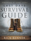 Last Days Survival Guide : A Scriptural Handbook to Prepare You for These Perilous Times - Book