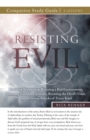 Resisting Evil Study Guide - Book