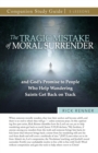 The Tragic Mistake of Moral Surrender Study Guide - Book