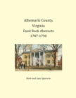 Albemarle County, Virginia Deed Book Abstracts 1787-1790 - Book