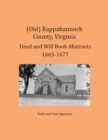(Old) Rappahannock County, Virginia Deed and Will Book Abstracts 1665-1677 - Book