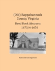 (Old) Rappahannock County, Virginia Deed Book Abstracts 1673/4-1676 - Book