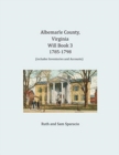 Albemarle County, Virginia Will Book 3 : 1785-1798 - Book