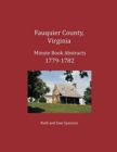 Fauquier County, Virginia Minute Book Abstracts 1779-1782 - Book