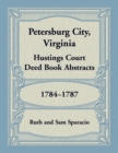 Petersburg City, Virginia Hustings Court Deed Book, 1784-1787 - Book
