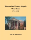 Westmoreland County, Virginia Order Book, 1718-1721 - Book