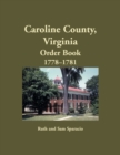 Caroline County, Virginia Order Book, 1778-1781 - Book