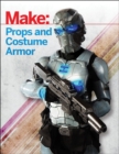 Make: Props and Costume Armor - Book