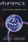 Flipspace : Jaded Mars, Missions 13-15 - Book