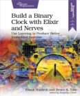 Build a Binary Clock with Elixir and Nerves - eBook