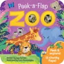 Zoo : Peek a Flap Childrens Board Book - Book