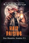 Hair Raising : Dan Shamble, Zombie P.I. - Book