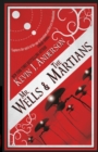 Mr. Wells & the Martians : A Thrilling Eyewitness Account of the Recent Alien Invasion - Book