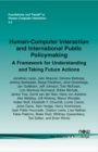 Human-Computer Interaction and International Public Policymaking : A Framework for Understanding and Taking Future Actions - Book