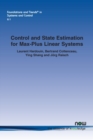 Control and State Estimation for Max-Plus Linear Systems - Book