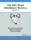 GNU Make Reference Manual : Version 4.2 - Book