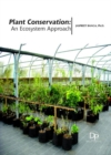 Plant Conservation : An Ecosystem Approach - Book