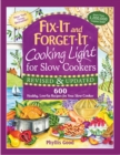 Fix-It and Forget-It Cooking Light for Slow Cookers : 600 Healthy, Low-Fat Recipes for Your Slow Cooker - Book