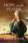 Hope on the Plains : The Dakota Series, Book 2 - eBook